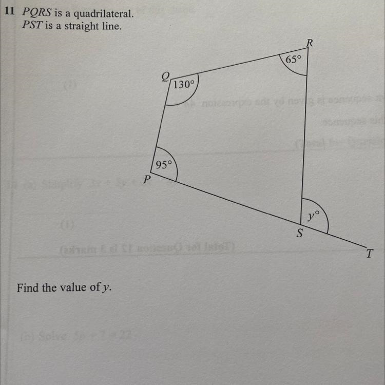 PQRS is a quadrilateral. PST is a straight line. 65° 130° 95 Find the value of y.-example-1