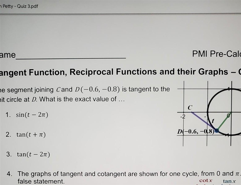 The segment joing C and D (-0.6, -0.8) is the tangent to the unit circle at D. what-example-1