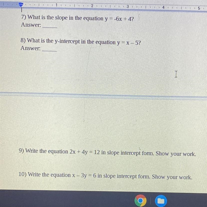 7. What is the slope in the equation y=-6x+4? 8. What is the y-intercept in the equation-example-1