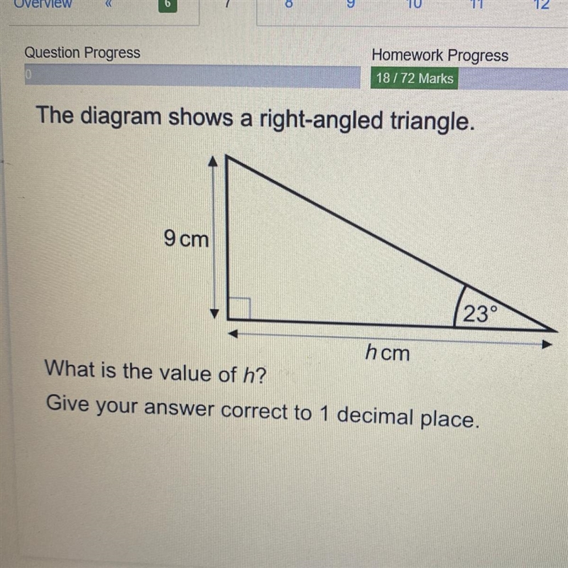 The diagram shows a right-angled triangle. 9 cm 23° hcm What is the value of h? Give-example-1