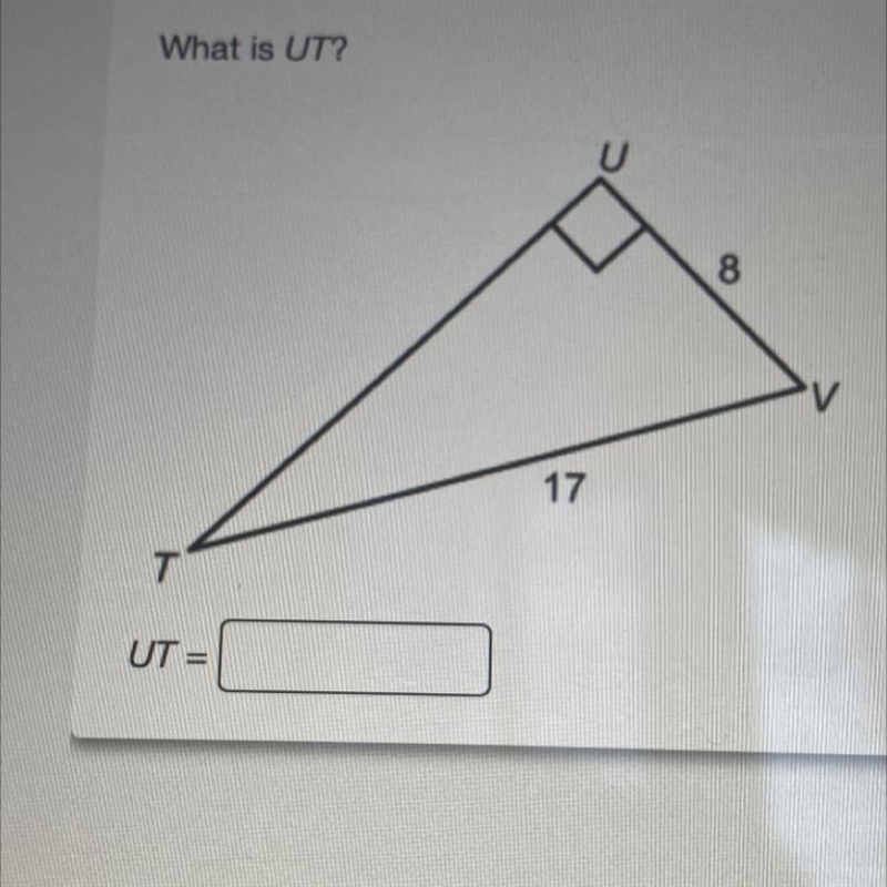 What is UT? UV= 8 TV= 17 UT= ?-example-1