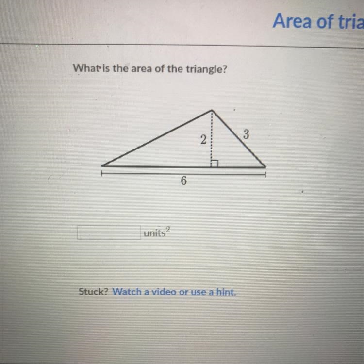 What is the area of the triangle? 3 6-example-1