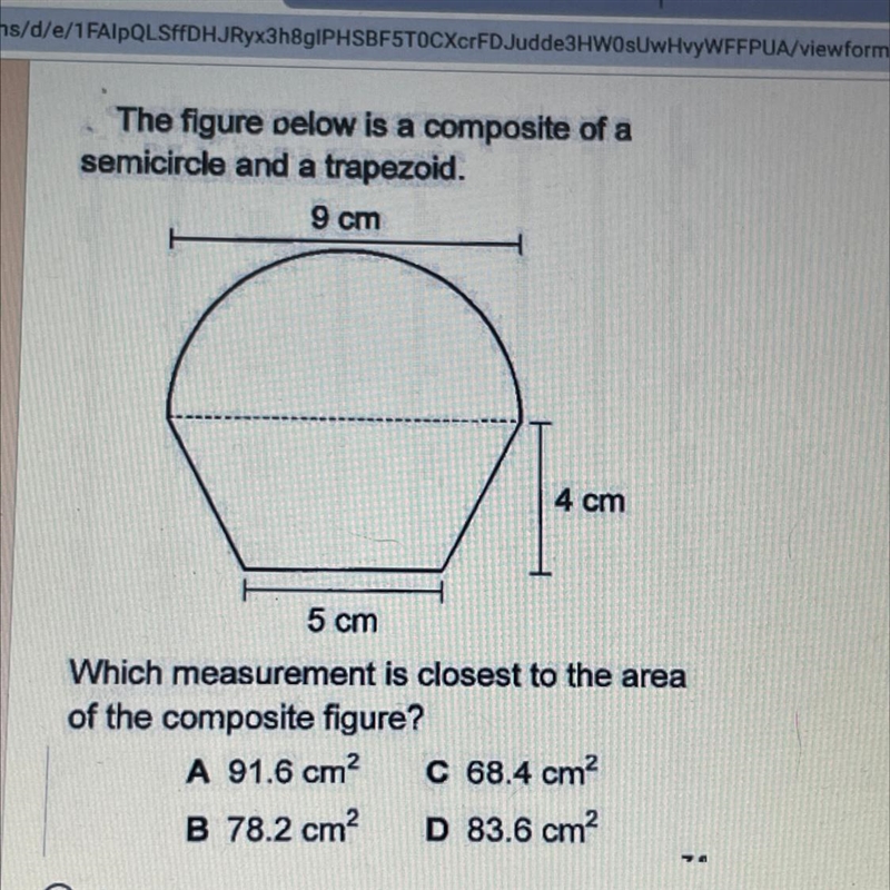 The figure oelow is a composite of a semicircle and a trapezoid. 9 cm 4 cm 5 cm Which-example-1