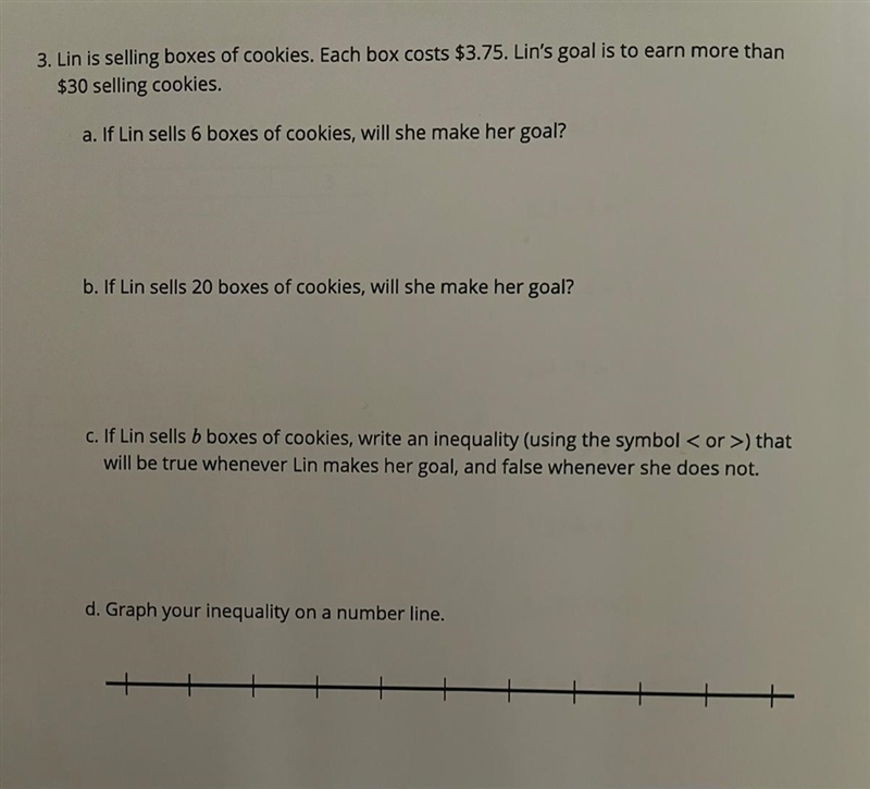 Lin is selling boxes of cookies. Each box costs 3.75. goal is to earn more than $30 selling-example-1