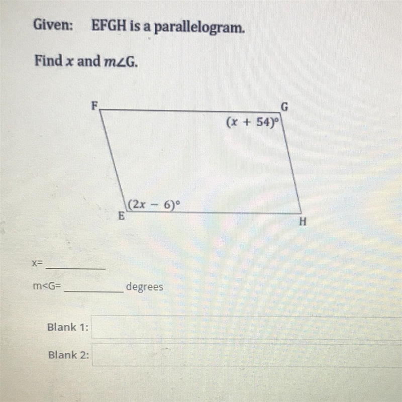 Given: EFGH is a parallelogram. Given : EFGH is a parallelogram Find x and mG. F G-example-1