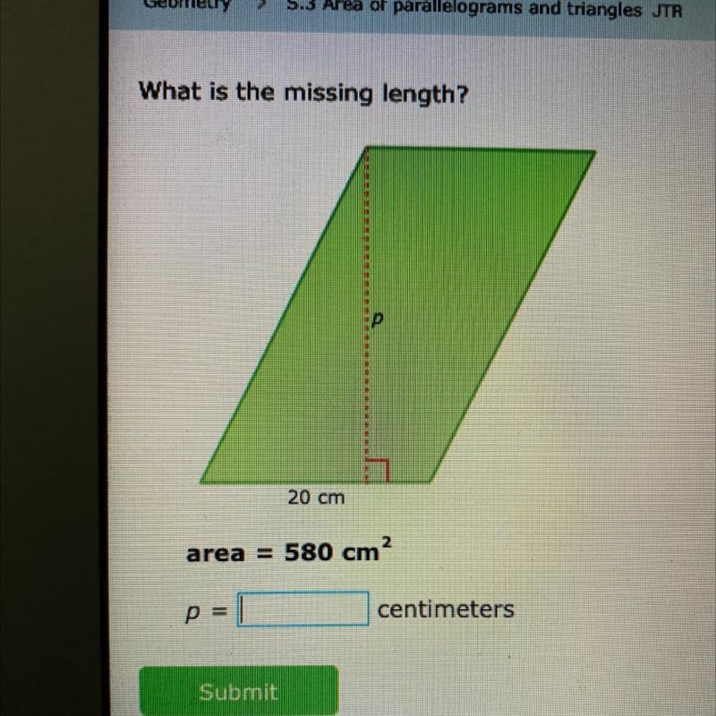 What is the missing length? 20 cm area = 580 cm-example-1