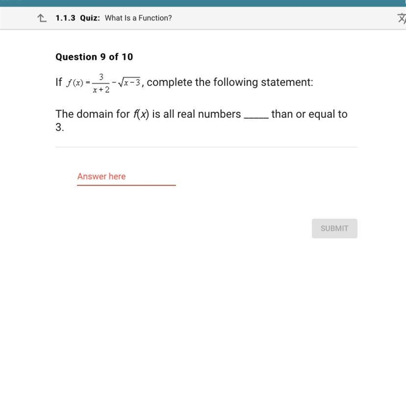 3 If f(x) = x -VX-3, complete the following statement: X + 2 than or equal to The-example-1