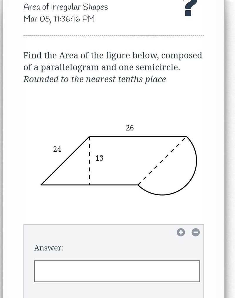 Find the Area of the figure below, composed of a parallelogram and one semicircle-example-1