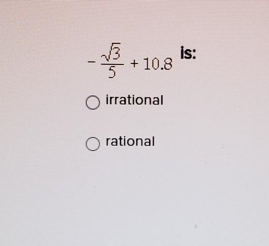 Is it rational or irrational?​-example-1