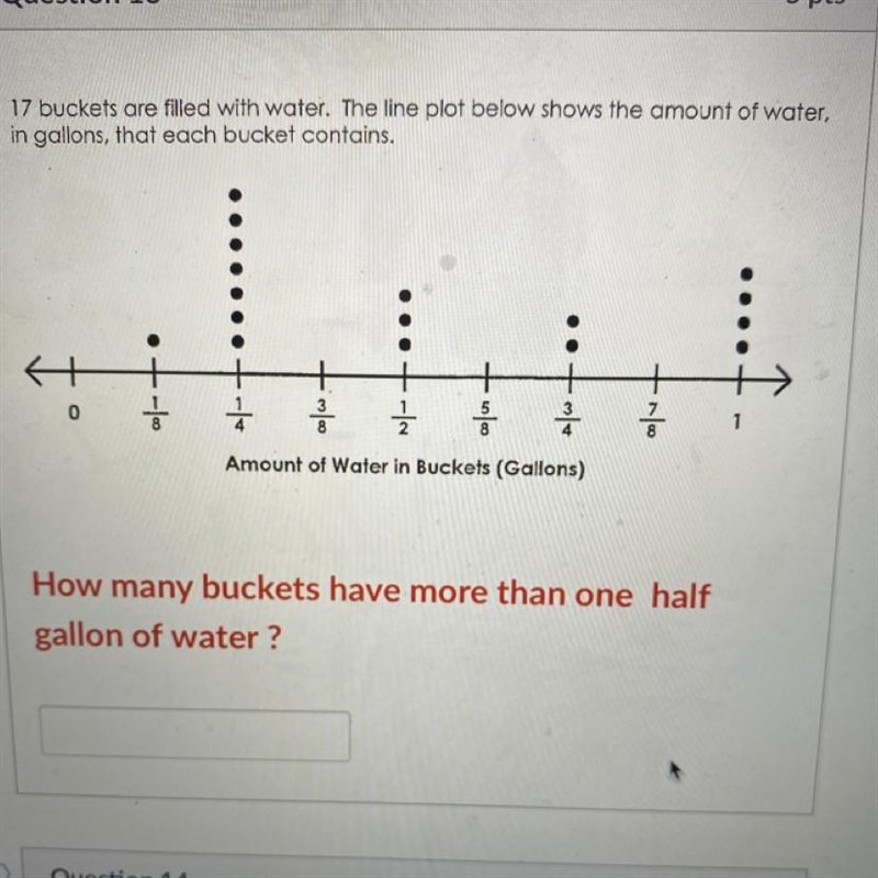 How many buckets have more than one half gallon of water?-example-1