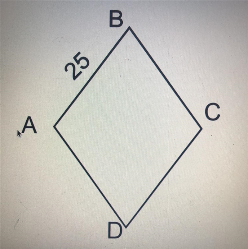 Given that ABCD is a rhombus and Segment AB=25, what is Segment AD measure? *-example-1