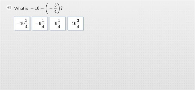 What is -10+(-3/4)? PLEASE answer 10 points-example-1