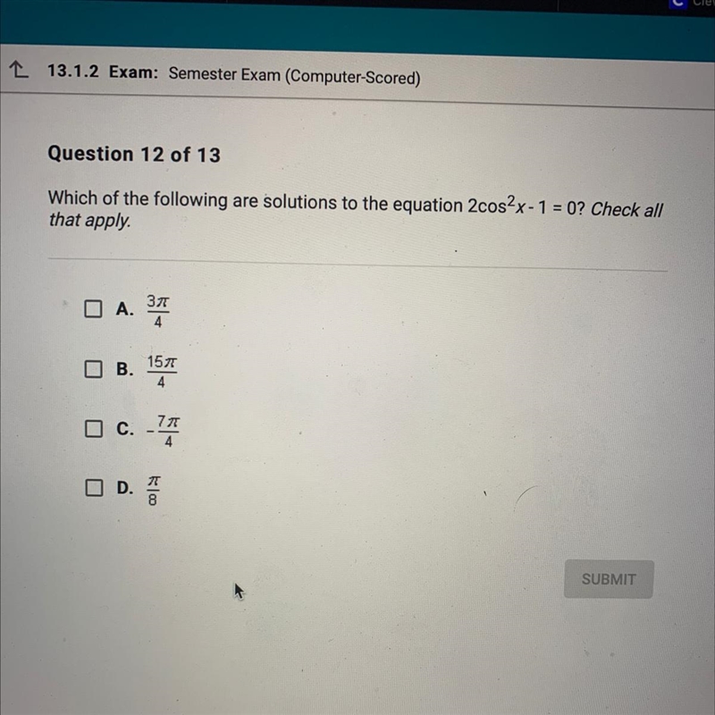 Which of the following are solutions to the equation 2cos2x-1=0-example-1