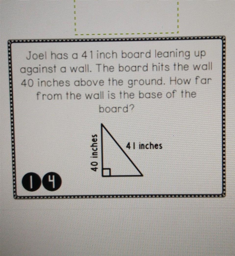 Joel has a 41 in board leaning up against a wall the board hits the wall 40 inch above-example-1