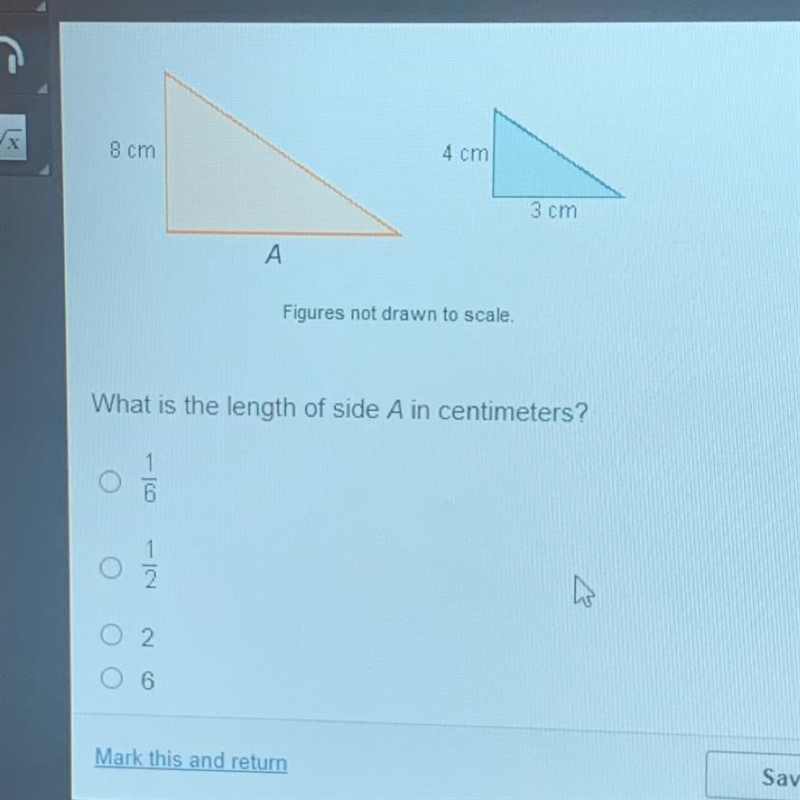 (15 Points!!!) What is the length of side A in centimetres? A. 1/6 B. 1/2 C. 2 D. 6-example-1