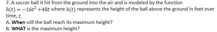 30 Points! A soccer ball hit from the ground into the air and is modeled by the function-example-1