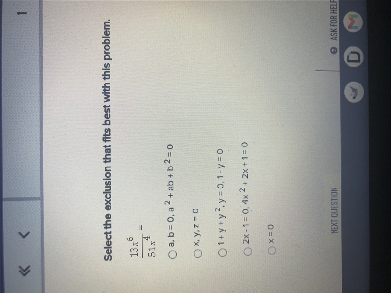 I need help with this question. Select the exclusion that fits best with this problem-example-1