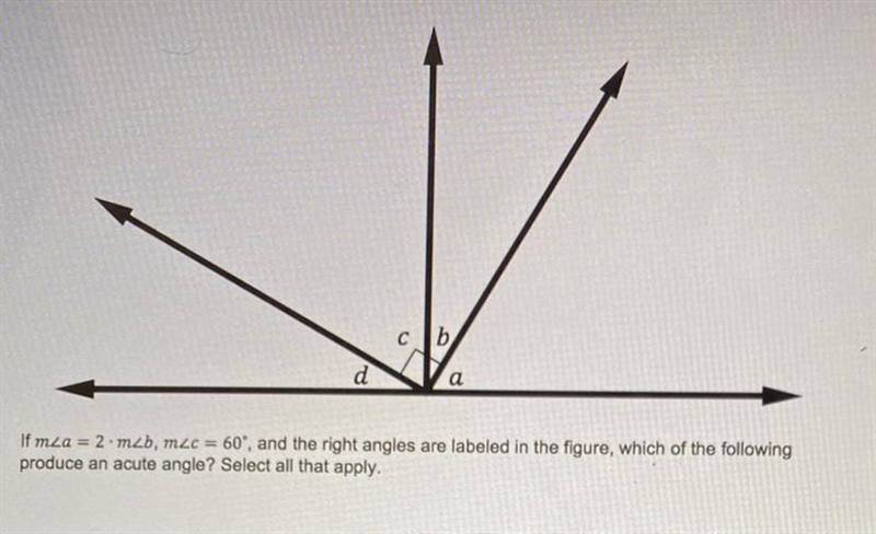 Сть b d a If mza = 2.m2b, mzc = 60', and the right angles are labeled in the figure-example-1