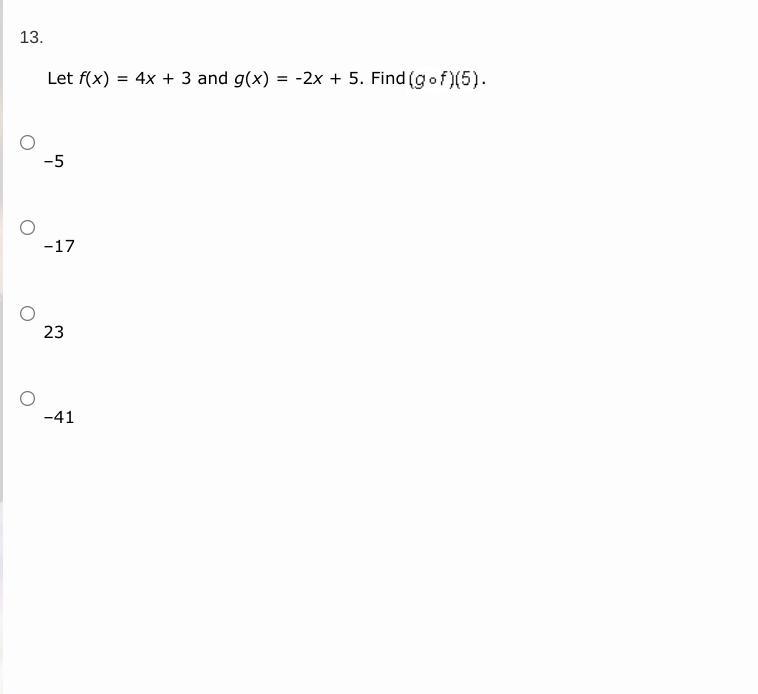 Let f(x) = 4x + 3 and g(x) = -2x + 5. Find. (g⋅f)(5)-example-1