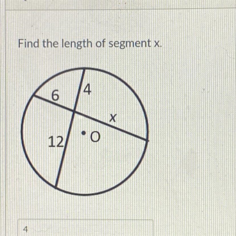 Find the length of segment x. 4 6 х . O 12-example-1