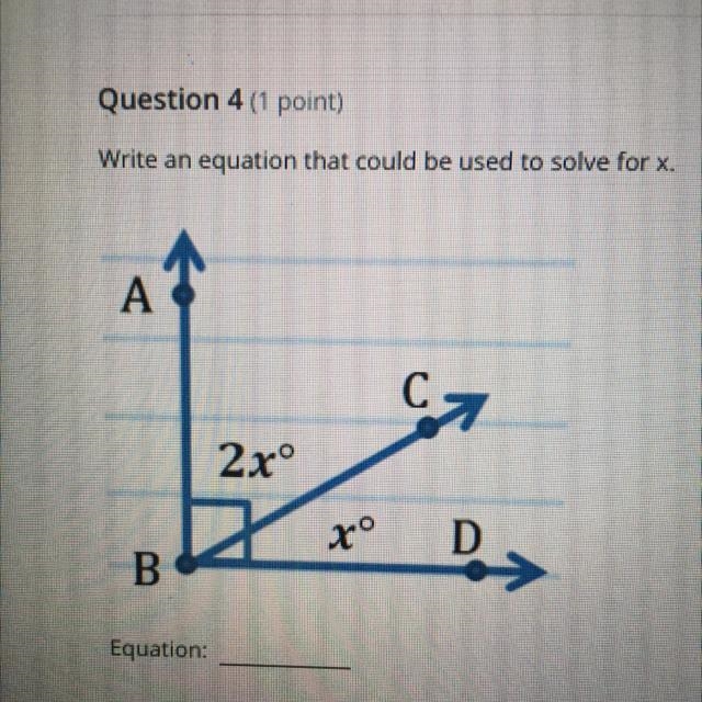 Write an equation that could be used to solve for X. A Сал 2xº tº D B-example-1