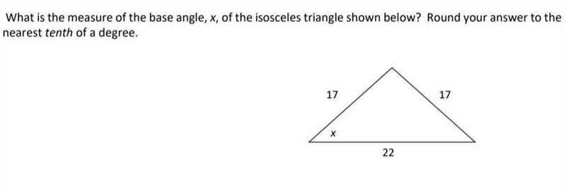 what is the measure of the base angle,x, of the isosceles triangle shown below? round-example-1