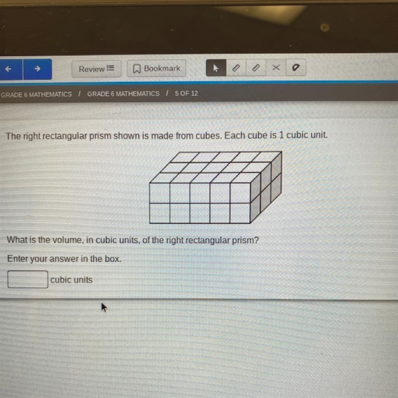 GRADE 6 MATHEMATICS I GRADE 6 MATHEMATICS 1 5 OF 12 The right rectangular prism shown-example-1