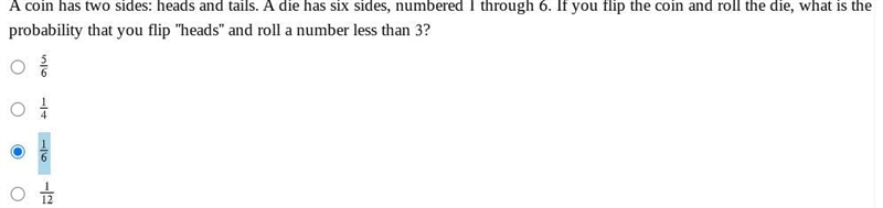 A coin has two sides: heads and tails. A die has six sides, numbered 1 through 6 . If-example-1