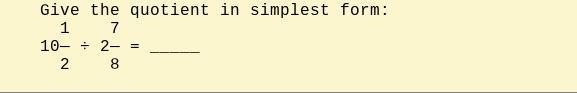 Give the quotient in simplest form: help..-example-1