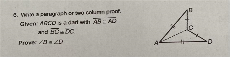 Write a paragraph or two column proof. Given: ABCD is a dart with segment AB = segment-example-1