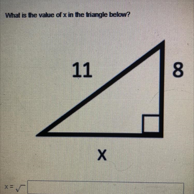 What is the value of x in the triangle below? 11 8 Х Please help!!-example-1