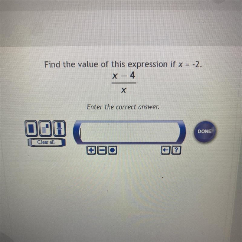 Find the value of this expression if x = -2. X - 4 X-example-1