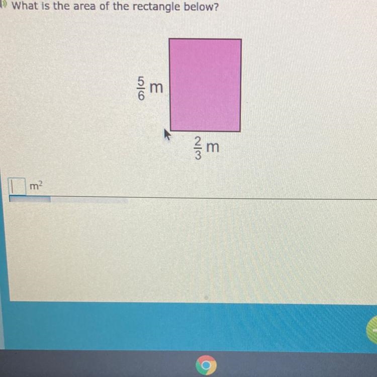 ) What is the area of the rectangle below? 5/6m 2/3m-example-1