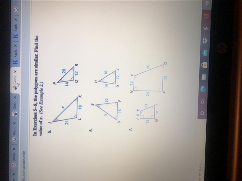 In exercise 5-8, the polygons are similar. Find the value of x.-example-1