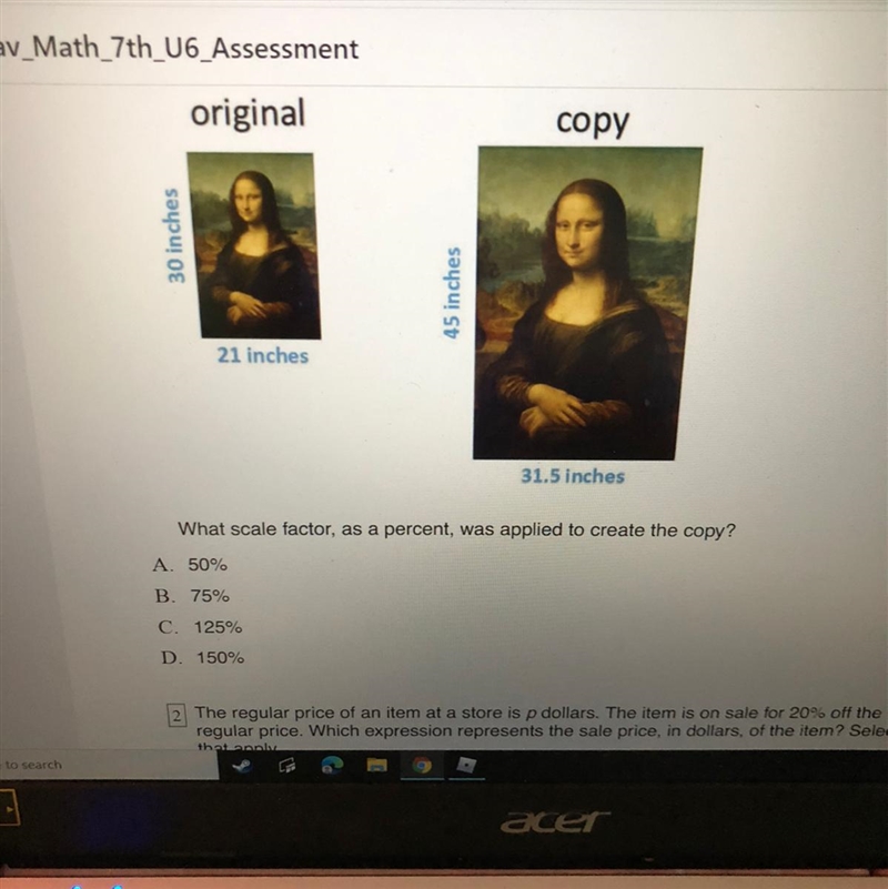 What scale factor, as a percent, was applied to create the copy? A. 50% B. 75% C. 125% D-example-1