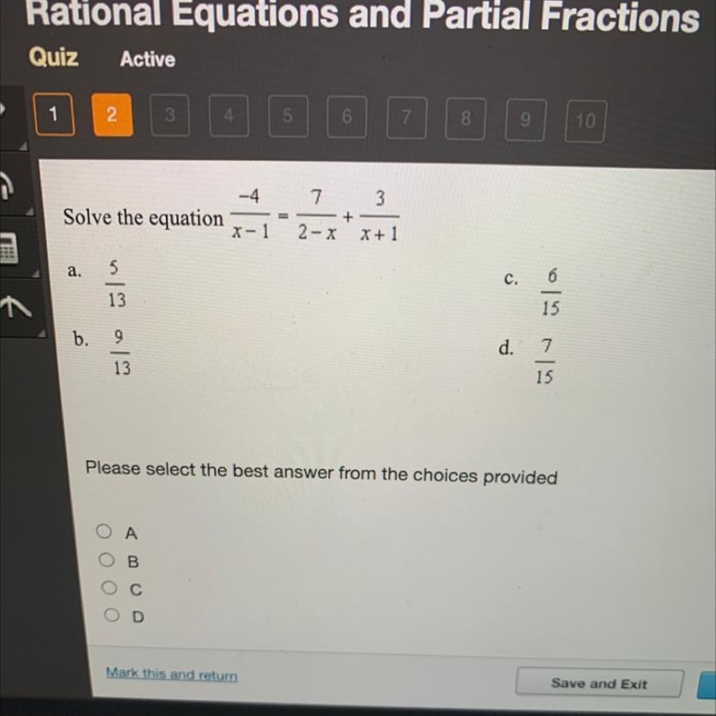 -4 Solve the equation 3 + x + 1 x-1 2-x a. 5 c. 6 13 15 b. 9 d. 13 15-example-1