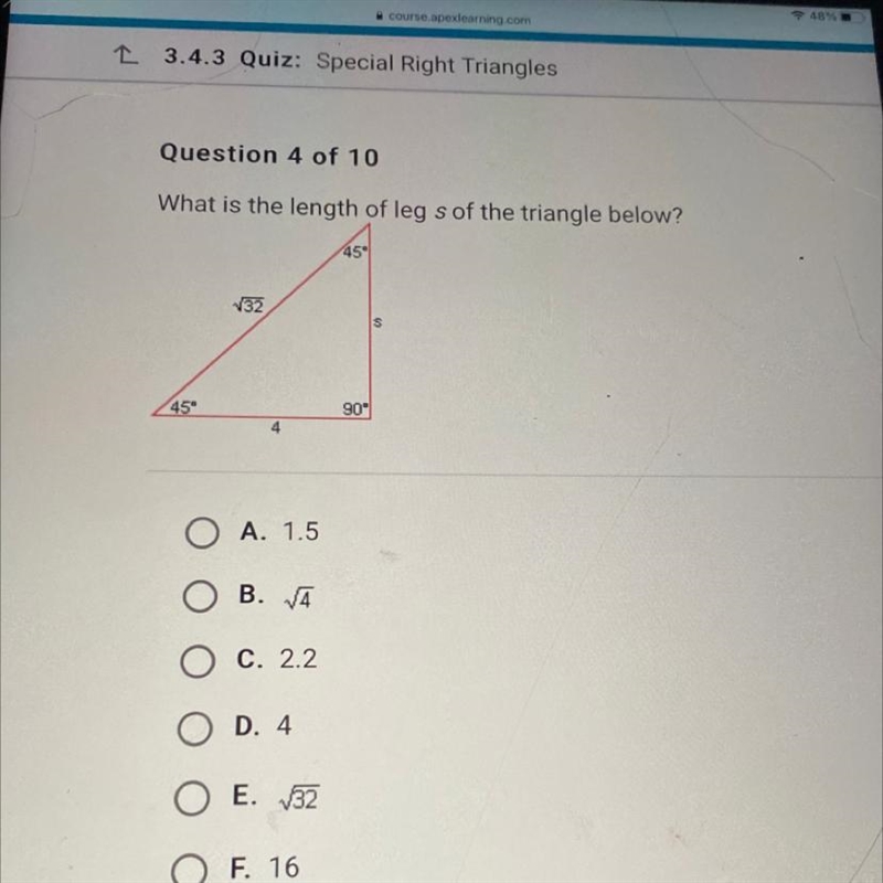 What is the length of leg s of the triangle below?-example-1