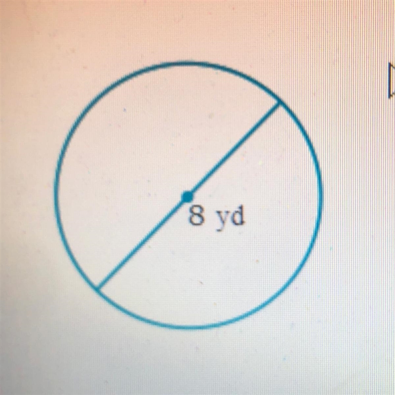 Find the area and the circumference of a circle with diameter 8yd-example-1