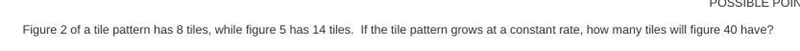 Figure 2 of a tile pattern has 8 tiles, while figure 5 has 14 tiles. If the tile pattern-example-1