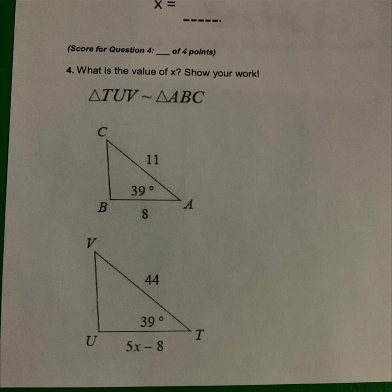 4. What is the value of x? Show your work! TUV ~ABC-example-1