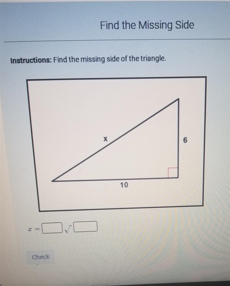 Find the missing side of the triangle.​-example-1