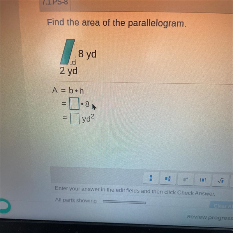 Find the area of the parallelogram. 8 yd 2 yd-example-1