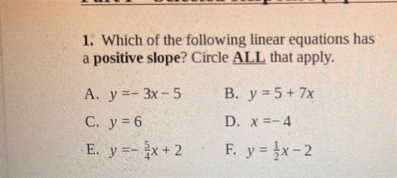 1. Which of the following linear equations has a positive slope? Circle ALL that apply-example-1