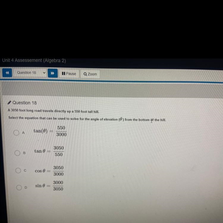 A 3050 foot long road travels directly up a 550 foot tall hill. Select the equation-example-1