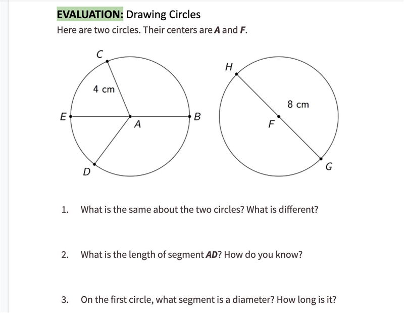 Their centers are A and F. What is the same about the two circles? What is different-example-1