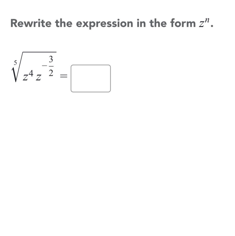 Rewrite the expression in the form z^n-example-1