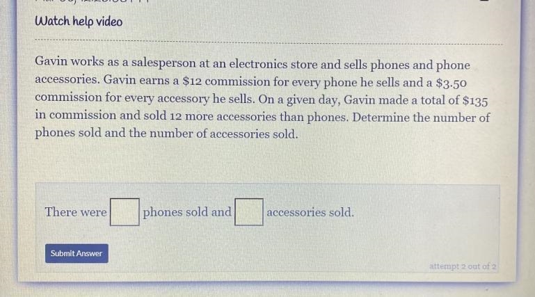 Please help ASAP Gavin works as a salesperson at an electronics store and sells phones-example-1