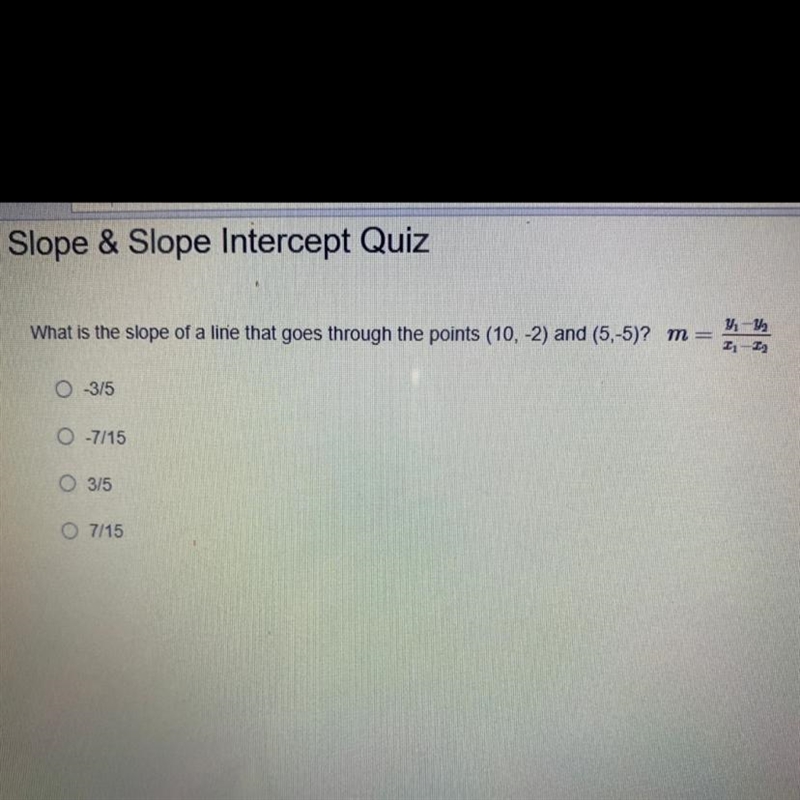 What is the slope of a line that goes through the points (10, -2) and (5,-5)? m = Y-example-1