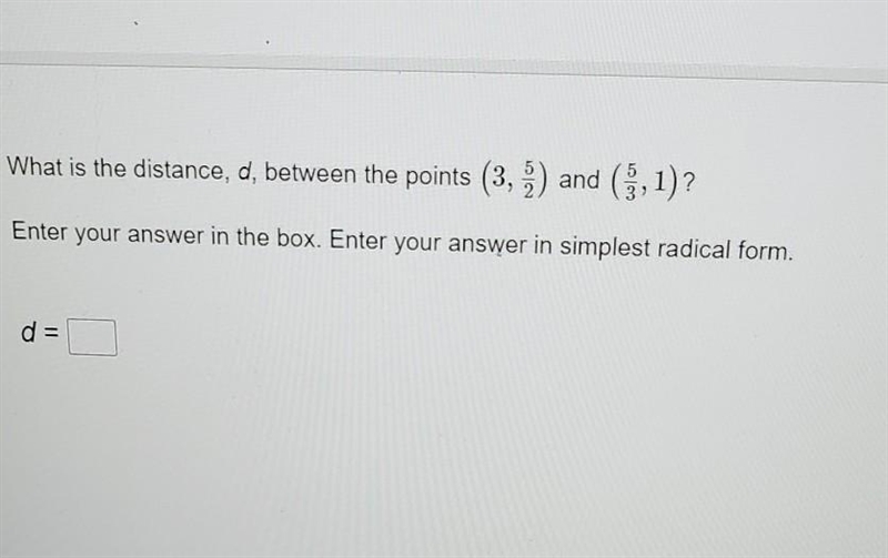 What is the distance, d, between the points (3,) and (,1)? Enter your answer in the-example-1