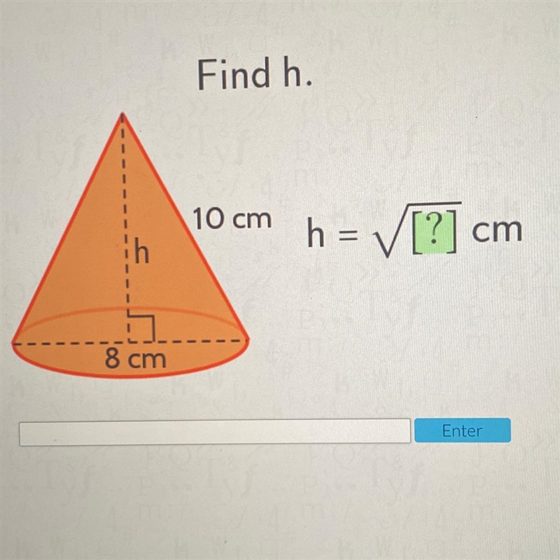 Find the height 10cm 8cm h=-example-1